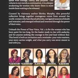 Unleash the Power of Your Voice, Vol. 2: A Transformational Guide to Personal Growth, Leadership, and Success: Break Barriers, Inspire Change, and Speak Your Truth with Authority